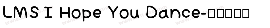 LMS I Hope You Dance字体转换